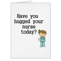 Have You Hugged Your Nurse