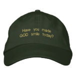 Have you made GOD smile today? embroidered hats