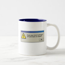 Have you tried turning it off and on again mug