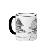 Have Your Cake and Eat It Too! Coffee Mug