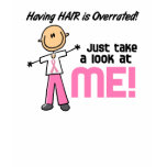 Having Hair Overrated Breast Cancer Stick Figure t-shirts