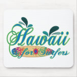 Hawaii is for Surfers Mouse Mat