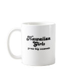 HAWAIIAN GIRLS GROW BIG COCONUTS mugs