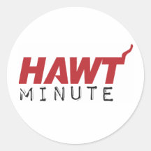 HAWT Minute RED Round Stickers