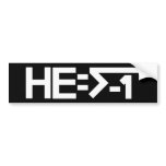 HE=√-1  (HE is Imaginary) [HE = Square Root of -1] Bumper Sticker
