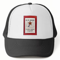 He Is Absent, Is Your Reason As Good? Hats