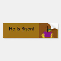 He Is Risen Bumper Sticker