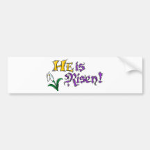 He is Risen Bumper Stickers