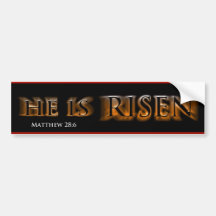 He Is Risen Bumper Stickers