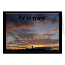 He Is Risen Greeting Cards