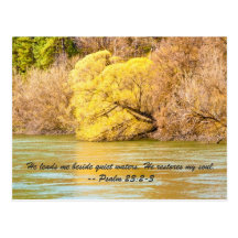 He leads me beside quiet waters, He restores my so Post Card