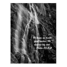 He leads me beside quiet waters, He restores my so Postcard