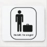 He Left. I'm Single Mouse Pad