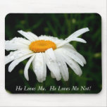 He Loves Me.  He Loves Me Not! Mouse Pads