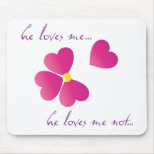 He loves me... mouse pads