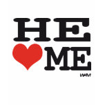He loves me t-shirts
