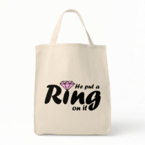 He Put a Ring on it - for the Bride to be Canvas Bag