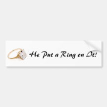 He Put a Ring on It/Save the Date Bumper Stickers