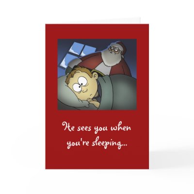 "He Sees You When You're Sleeping" Christmas Card by stlewis75
