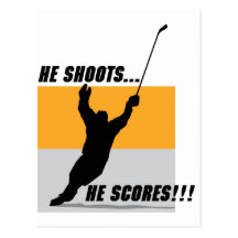 He Shoots....He Scores! Post Card