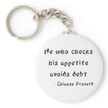 He who checks his appetite avoids debt keychains