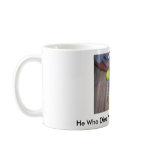 He Who Dies With The Most Toys Wins!! mugs