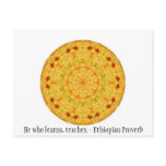 He who learns, teaches. - Ethiopian Proverb Postcards