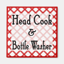 Head Cook and Bottle Washer Kitchen Saying Magnet
