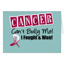 Head Neck Cancer Can't Bully Me...I Fought I Won Greeting Cards