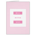 © Heal Better Soon cards