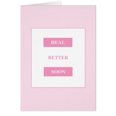 © Heal Better Soon Card by WRITEHOPE