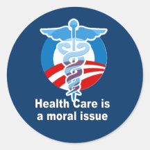 Health Care is a moral issue Sticker