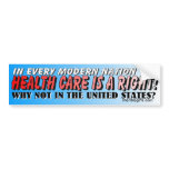 HEALTH CARE IS A RIGHT BUMPER STICKER bumper stickers