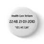 Health Care Reform Victory Button "YES WE CAN"