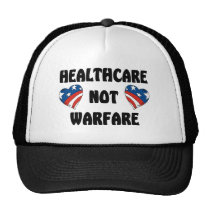 HealthCare Not Warfare hats