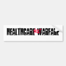 HEALTHCAREVSWARFARE BUMPER STICKERS