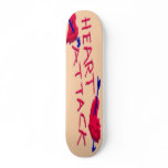 Heart Attack Skateboard