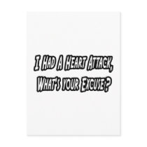 Heart Attack...Your Excuse?