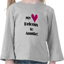 Heart Belongs to Auntie Tshirts and Gifts