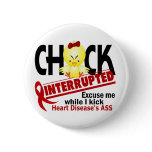 Heart Disease Chick Interrupted 2 buttons