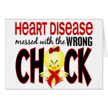 Heart Disease Messed With The Wrong Chick Card