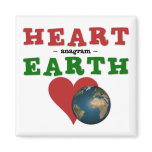 Heart is anagram for Earth magnets