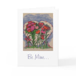 Hearts of Love Bouquet, Be Mine... Card