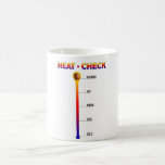 Heat - Check Coffee Mugs