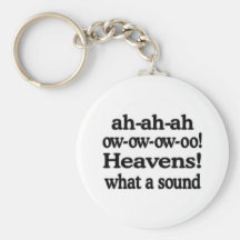 Heavens!  What a Sound Key Chain