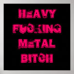 HEAVY FUCKING METAL posters