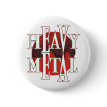 Heavy Metal buttons