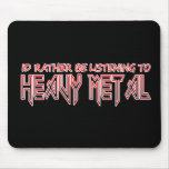 Heavy Metal mousepads