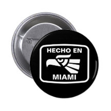 Hecho en Miami personalizado custom personalised Pinback Buttons