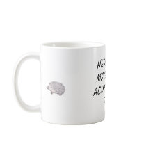 Hedgehogs make great acupuncture tools coffee mug